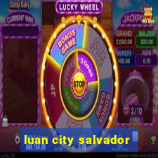 luan city salvador